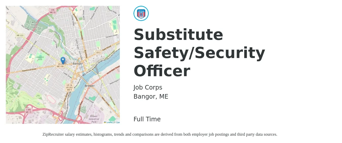 Job Corps job posting for a Substitute Safety/Security Officer in Bangor, ME with a salary of $18 to $24 Hourly with a map of Bangor location.