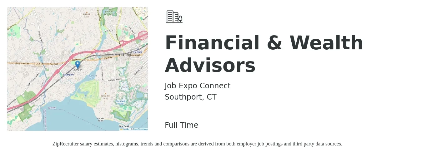 Job Expo Connect job posting for a Financial & Wealth Advisors in Southport, CT with a salary of $76,700 to $134,000 Yearly with a map of Southport location.