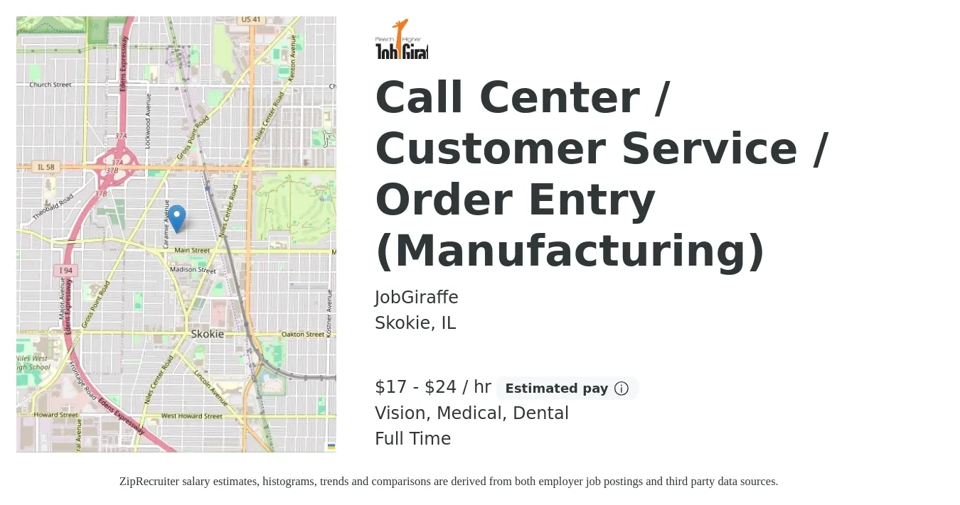 JobGiraffe job posting for a Call Center / Customer Service / Order Entry (Manufacturing) in Skokie, IL with a salary of $18 to $25 Hourly and benefits including retirement, vision, dental, life_insurance, medical, and pto with a map of Skokie location.