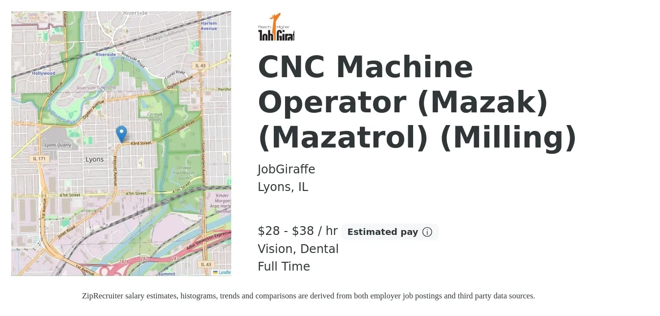 JobGiraffe job posting for a CNC Machine Operator (Mazak) (Mazatrol) (Milling) in Lyons, IL with a salary of $30 to $40 Hourly and benefits including dental, life_insurance, retirement, and vision with a map of Lyons location.