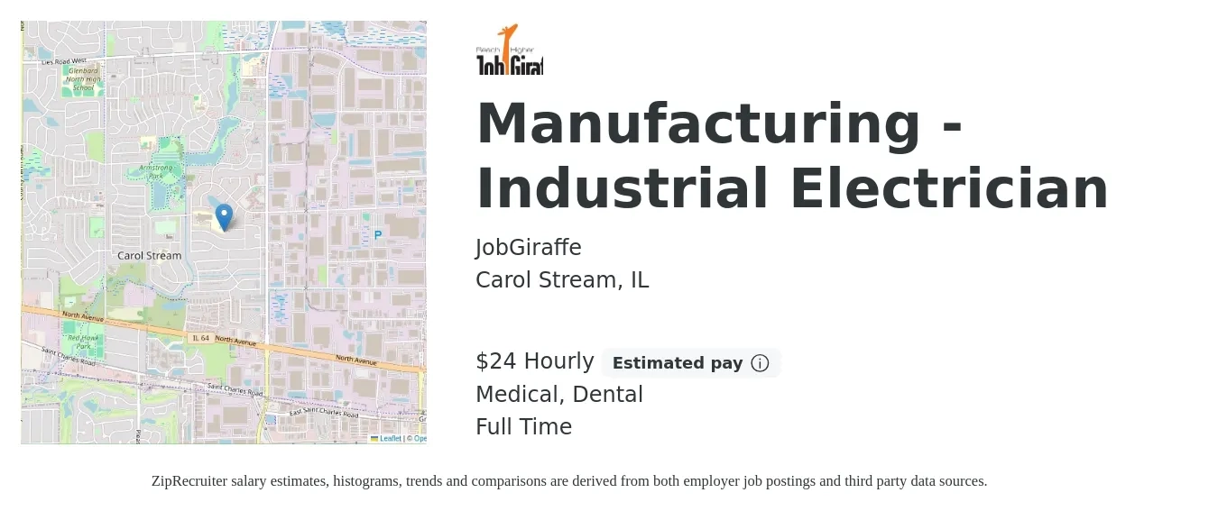 JobGiraffe job posting for a Manufacturing - Industrial Electrician in Carol Stream, IL with a salary of $25 Hourly and benefits including medical, pto, retirement, and dental with a map of Carol Stream location.