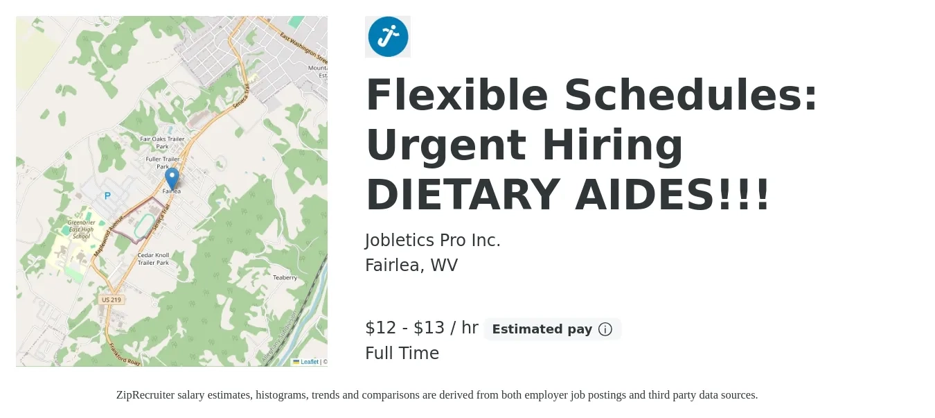 Jobletics Pro Inc. job posting for a Flexible Schedules: Urgent Hiring DIETARY AIDES!!! in Fairlea, WV with a salary of $13 to $14 Hourly with a map of Fairlea location.