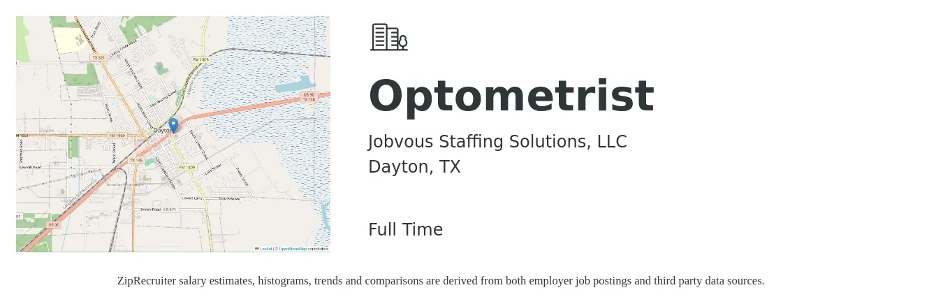 Jobvous Staffing Solutions, LLC job posting for a Optometrist in Dayton, TX with a salary of $95,900 to $142,900 Yearly with a map of Dayton location.