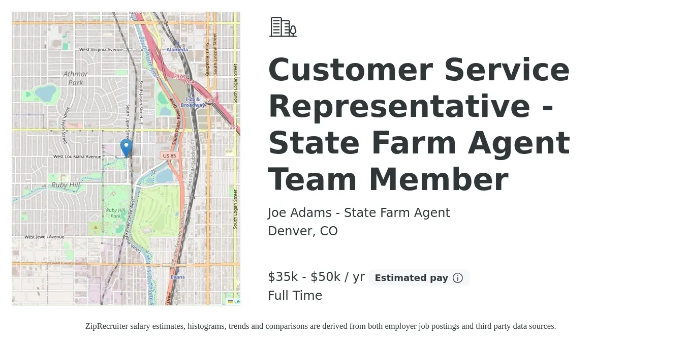 Joe Adams - State Farm Agent job posting for a Customer Service Representative - State Farm Agent Team Member in Denver, CO with a salary of $35,000 to $50,000 Yearly with a map of Denver location.