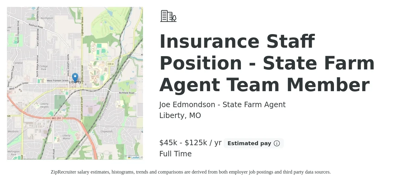 Joe Edmondson - State Farm Agent job posting for a Insurance Staff Position - State Farm Agent Team Member in Liberty, MO with a salary of $45,000 to $125,000 Yearly with a map of Liberty location.