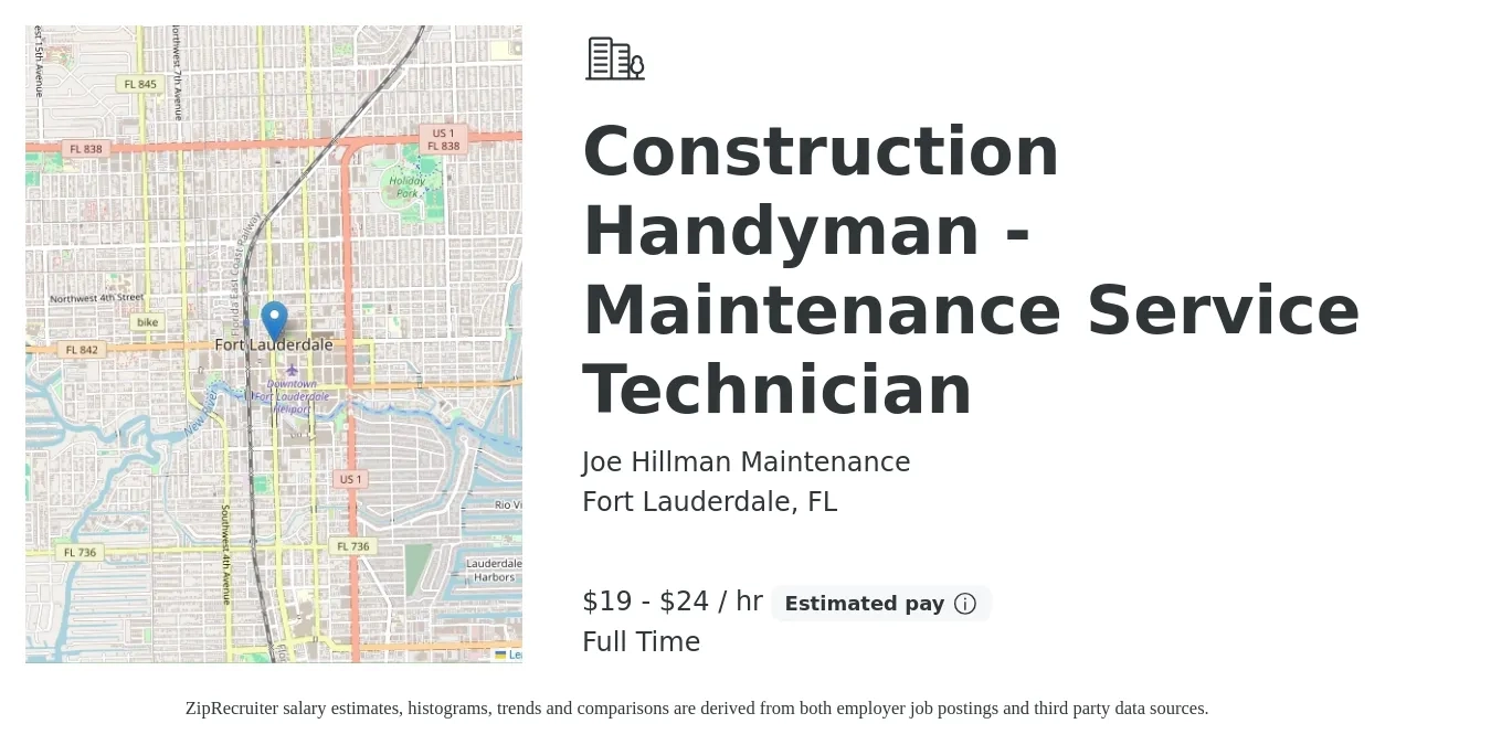 Joe Hillman Maintenance job posting for a Construction Handyman - Maintenance Service Technician in Fort Lauderdale, FL with a salary of $20 to $25 Hourly with a map of Fort Lauderdale location.