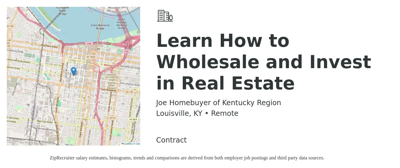Joe Homebuyer of Kentucky Region job posting for a Learn How to Wholesale and Invest in Real Estate in Louisville, KY with a salary of $34,800 to $49,900 Yearly with a map of Louisville location.