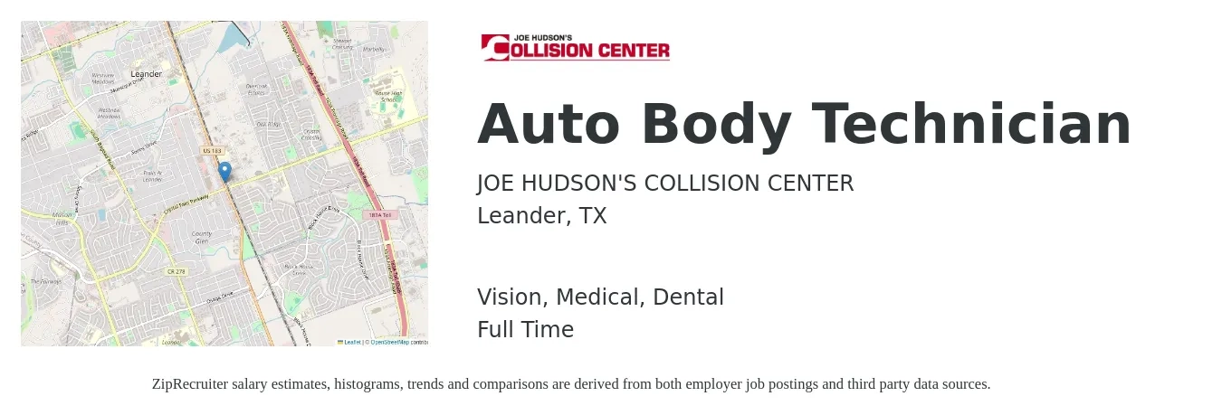JOE HUDSON'S COLLISION CENTER job posting for a Auto Body Technician in Leander, TX with a salary of $20 to $32 Hourly and benefits including vision, dental, life_insurance, medical, and retirement with a map of Leander location.