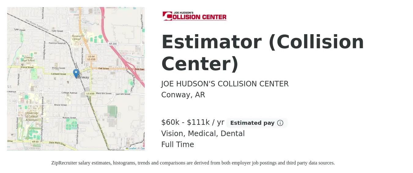 JOE HUDSON'S COLLISION CENTER job posting for a Estimator (Collision Center) in Conway, AR with a salary of $60,000 to $111,000 Yearly and benefits including dental, life_insurance, medical, retirement, and vision with a map of Conway location.