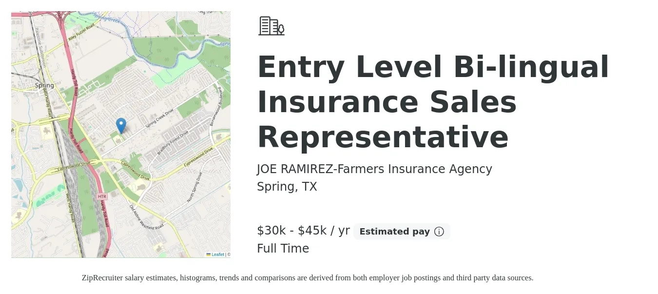 JOE RAMIREZ-Farmers Insurance Agency job posting for a Entry Level Bi-lingual Insurance Sales Representative in Spring, TX with a salary of $30,000 to $45,000 Yearly with a map of Spring location.