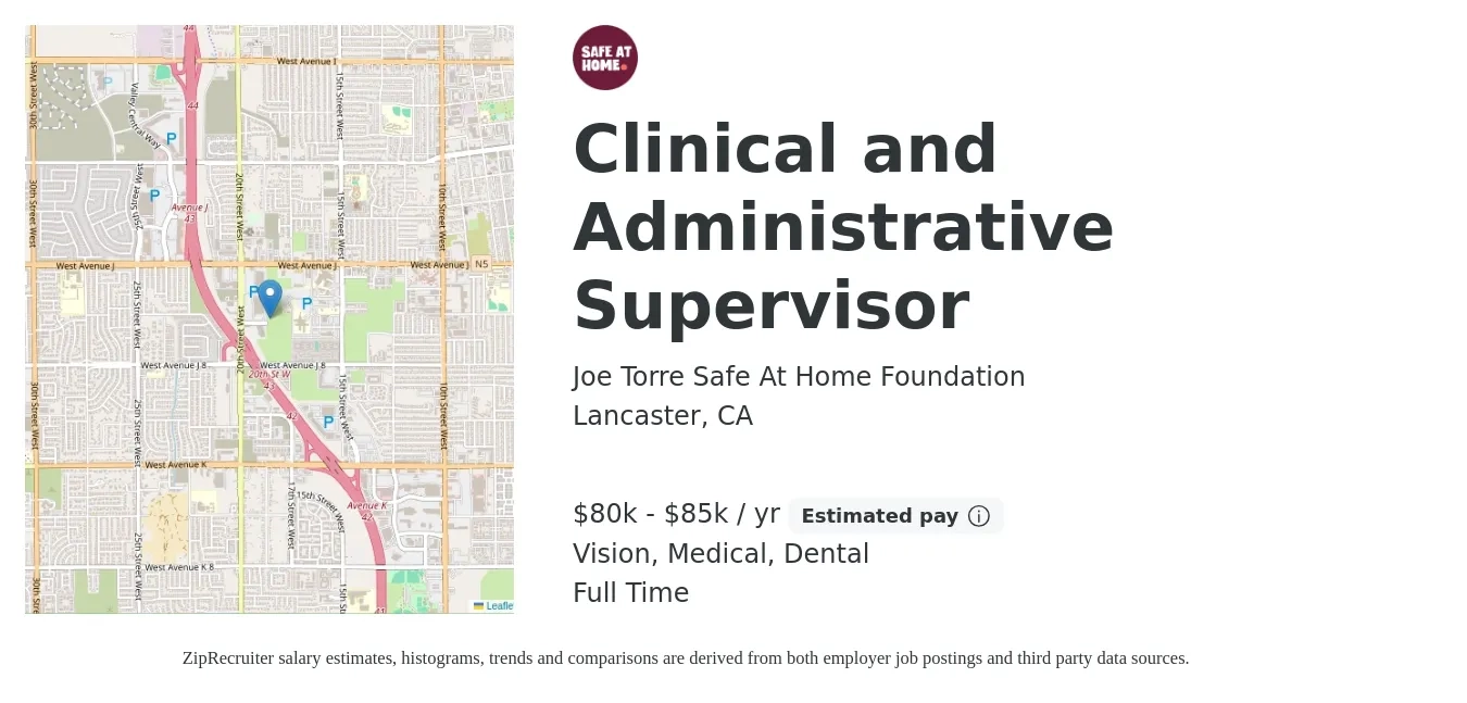 Joe Torre Safe At Home Foundation job posting for a Clinical and Administrative Supervisor in Lancaster, CA with a salary of $80,000 to $85,000 Yearly and benefits including dental, life_insurance, medical, pto, retirement, and vision with a map of Lancaster location.