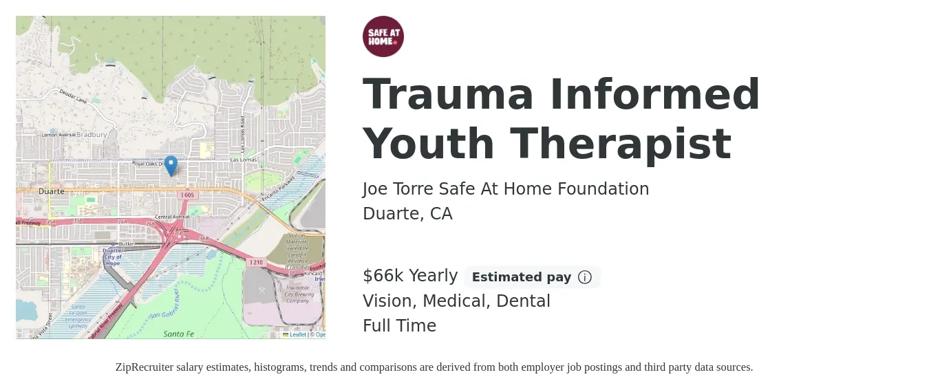 Joe Torre Safe At Home Foundation job posting for a Trauma Informed Youth Therapist in Duarte, CA with a salary of $66,560 Yearly and benefits including dental, life_insurance, medical, pto, retirement, and vision with a map of Duarte location.