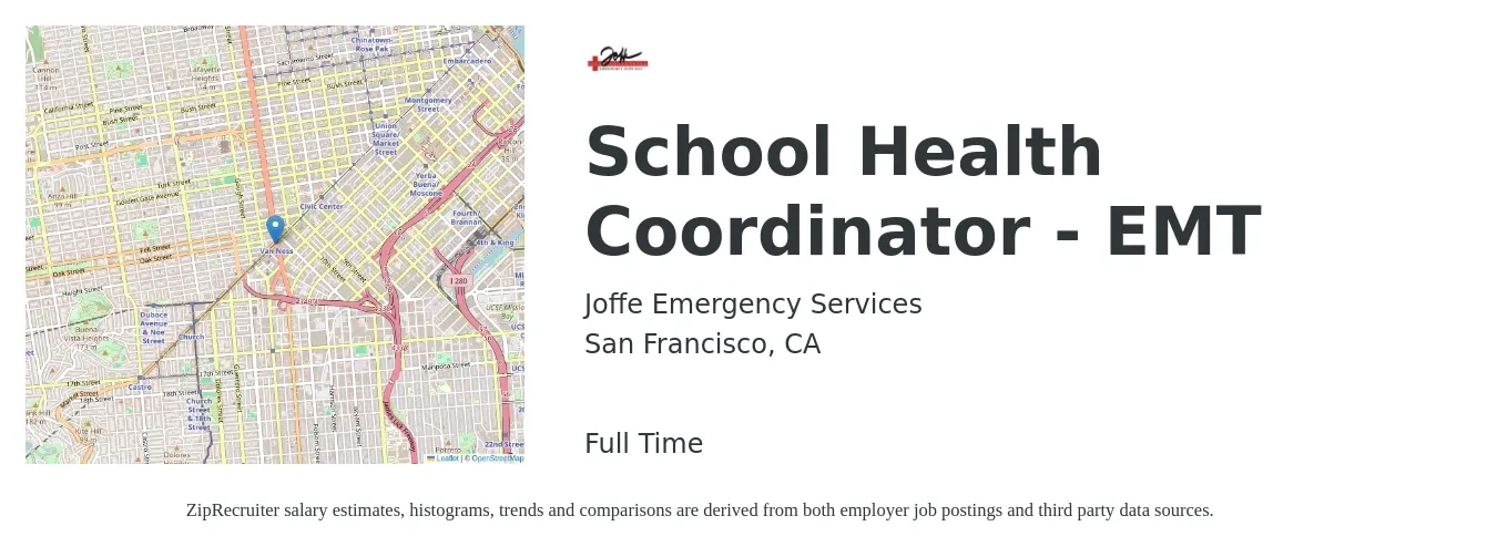 Joffe Emergency Services job posting for a School Health Coordinator - EMT in San Francisco, CA with a salary of $23 to $26 Hourly with a map of San Francisco location.