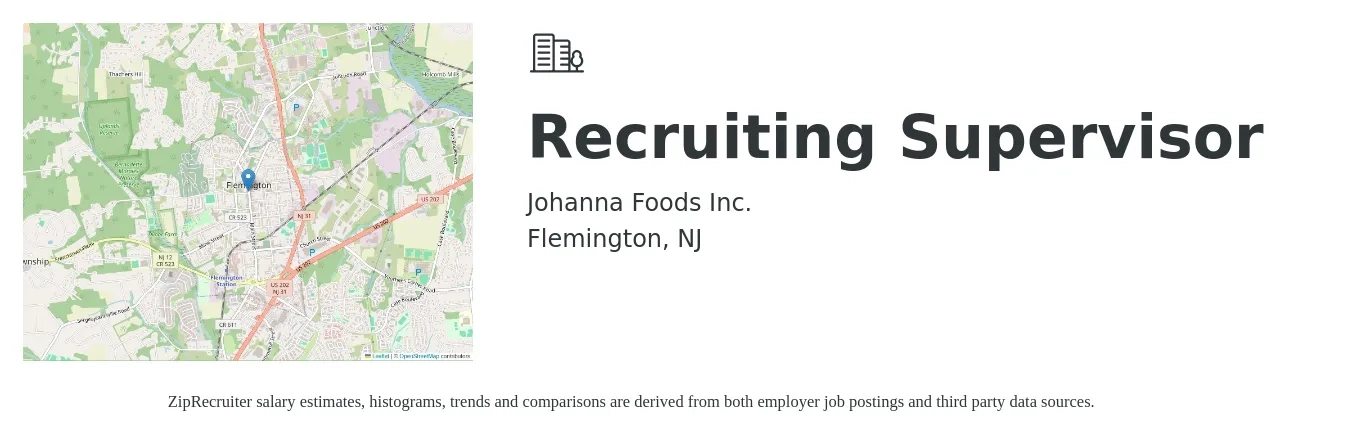 Johanna Foods, Inc. job posting for a Recruiting Supervisor in Flemington, NJ with a salary of $51,600 to $79,900 Yearly and benefits including vision, dental, life_insurance, medical, pto, and retirement with a map of Flemington location.