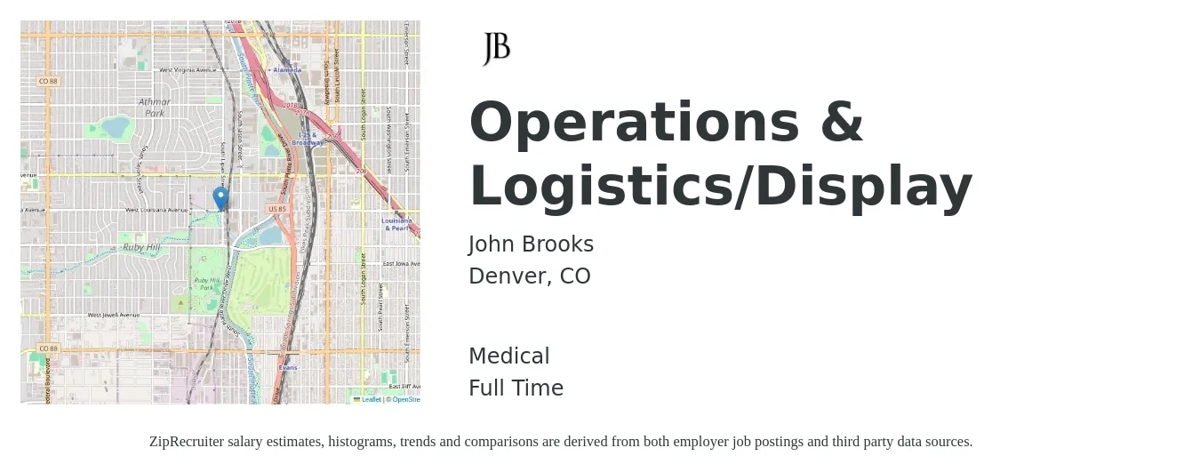 John Brooks job posting for a Operations & Logistics/Display in Denver, CO with a salary of $54,600 to $82,900 Yearly and benefits including medical, and pto with a map of Denver location.