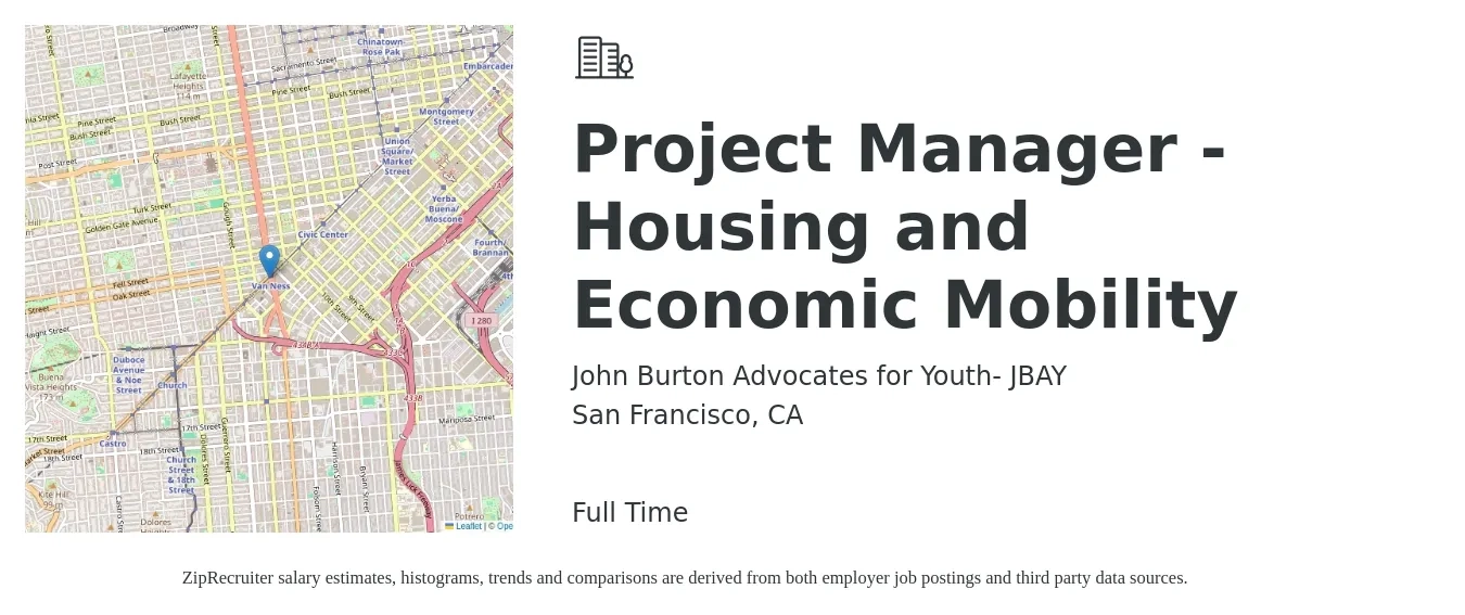 John Burton Advocates for Youth- JBAY job posting for a Project Manager - Housing and Economic Mobility in San Francisco, CA with a salary of $79,000 to $91,000 Yearly with a map of San Francisco location.