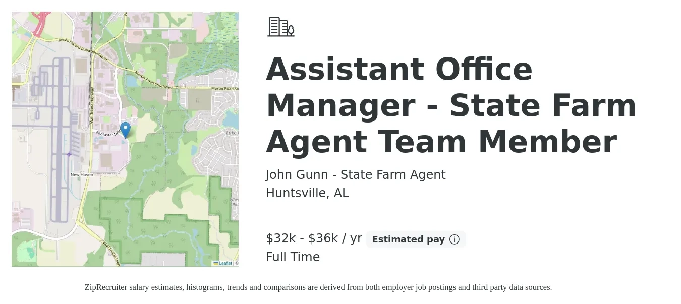 John Gunn - State Farm Agent job posting for a Assistant Office Manager - State Farm Agent Team Member in Huntsville, AL with a salary of $32,000 to $36,000 Yearly with a map of Huntsville location.