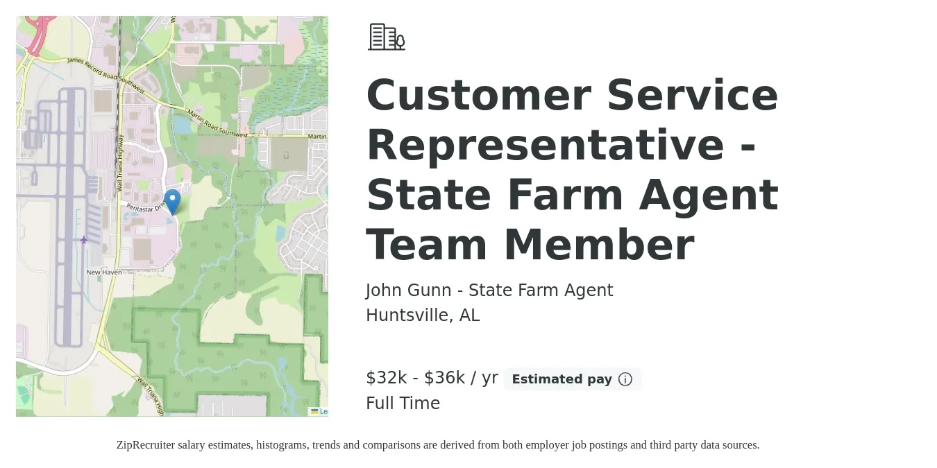 John Gunn - State Farm Agent job posting for a Customer Service Representative - State Farm Agent Team Member in Huntsville, AL with a salary of $32,000 to $36,000 Yearly with a map of Huntsville location.