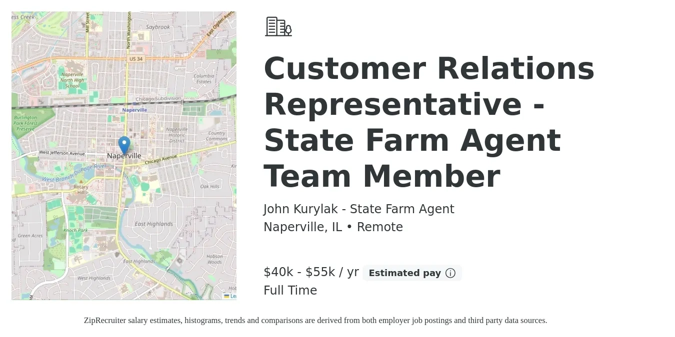 John Kurylak - State Farm Agent job posting for a Customer Relations Representative - State Farm Agent Team Member in Naperville, IL with a salary of $40,000 to $55,000 Yearly with a map of Naperville location.