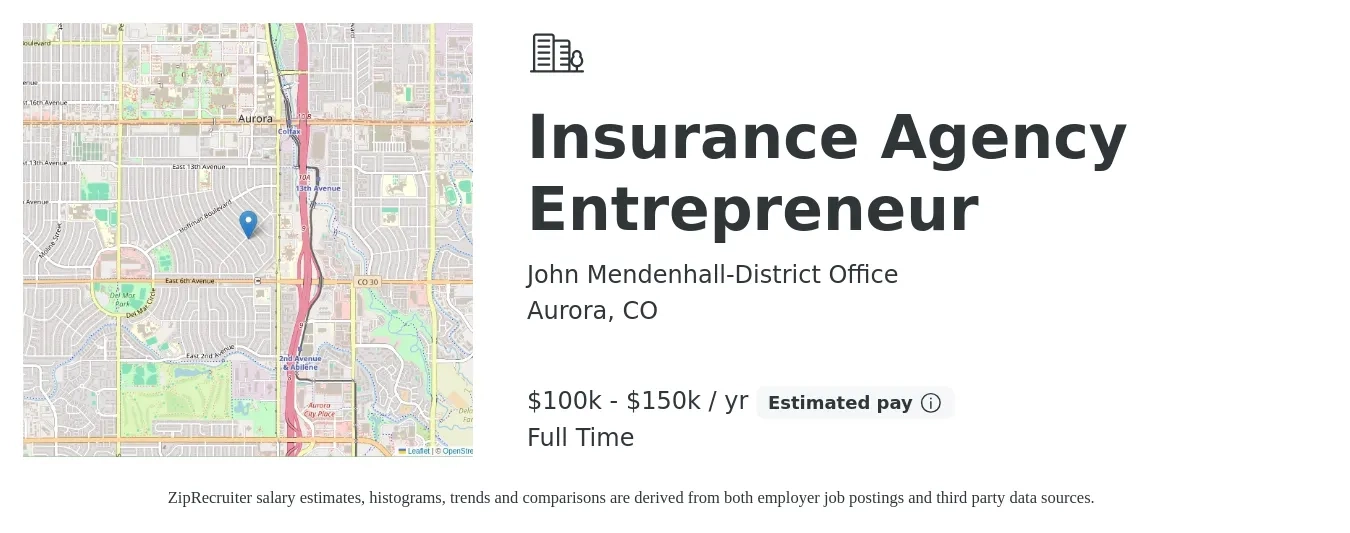 John Mendenhall-District Office job posting for a Insurance Agency Entrepreneur in Aurora, CO with a salary of $100,000 to $150,000 Yearly with a map of Aurora location.