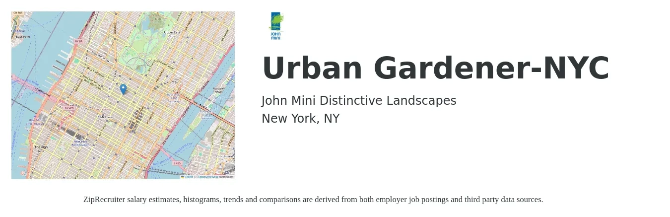 John Mini Distinctive Landscapes job posting for a Urban Gardener-NYC in New York, NY with a salary of $18 to $20 Hourly with a map of New York location.