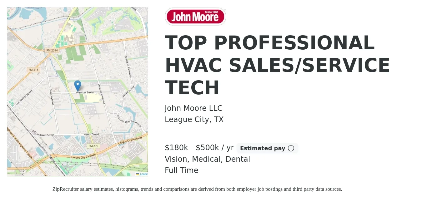 John Moore LLC job posting for a TOP PROFESSIONAL HVAC SALES/SERVICE TECH in League City, TX with a salary of $180,000 to $500,000 Yearly and benefits including dental, life_insurance, medical, retirement, and vision with a map of League City location.