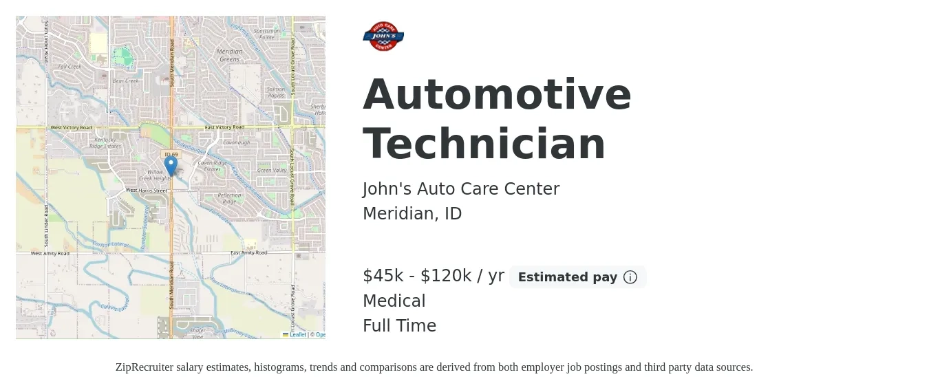 John's Auto Care Center job posting for a Automotive Technician in Meridian, ID with a salary of $45,000 to $120,000 Yearly and benefits including retirement, medical, and pto with a map of Meridian location.