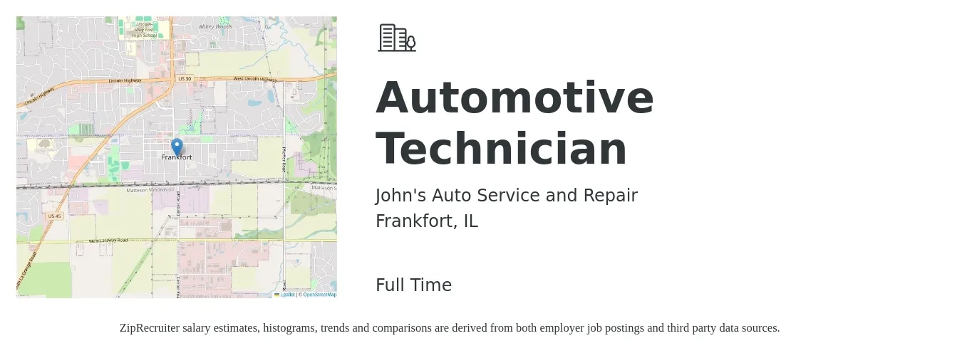 John's Auto Service and Repair job posting for a Automotive Technician in Frankfort, IL with a salary of $22 to $34 Hourly with a map of Frankfort location.