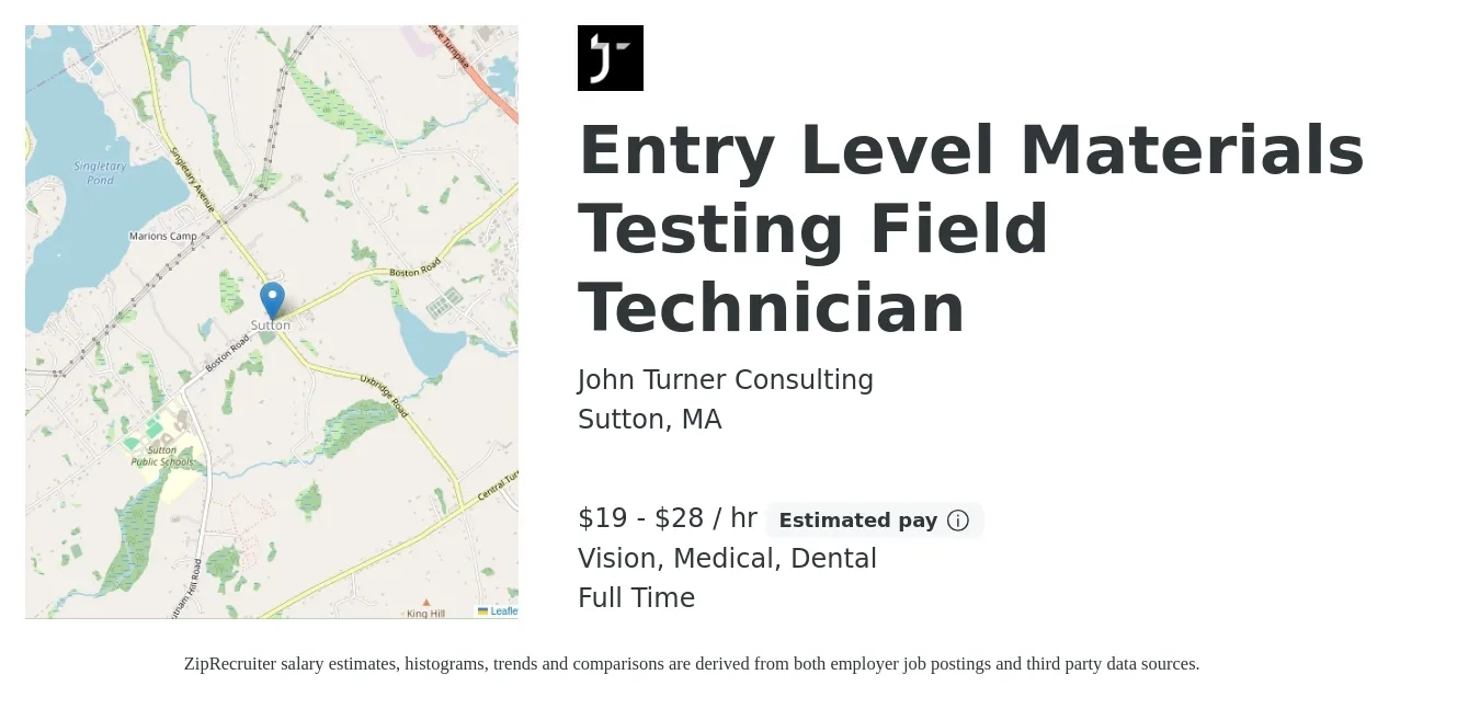 John Turner Consulting job posting for a Entry Level Materials Testing Field Technician in Sutton, MA with a salary of $20 to $30 Hourly and benefits including vision, dental, life_insurance, medical, pto, and retirement with a map of Sutton location.