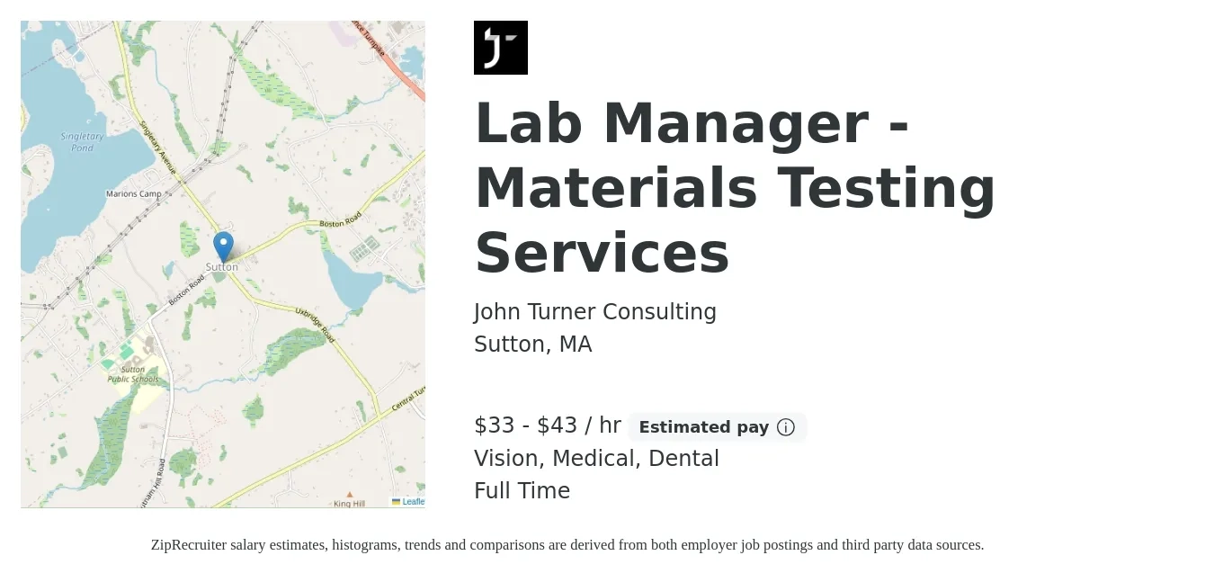 John Turner Consulting job posting for a Lab Manager - Materials Testing Services in Sutton, MA with a salary of $35 to $45 Hourly and benefits including medical, pto, retirement, vision, dental, and life_insurance with a map of Sutton location.