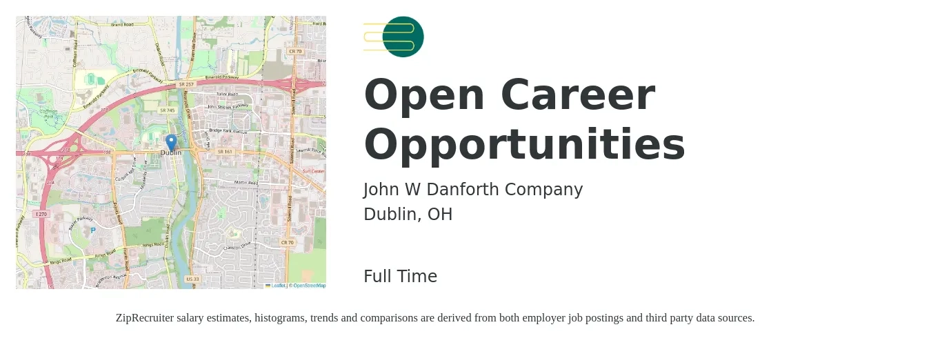 John W Danforth Company job posting for a Open Career Opportunities in Dublin, OH with a salary of $57,600 to $85,500 Yearly with a map of Dublin location.