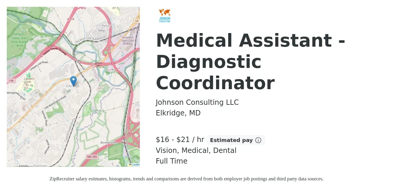 Johnson Consulting LLC job posting for a Medical Assistant - Diagnostic Coordinator in Elkridge, MD with a salary of $17 to $22 Hourly and benefits including retirement, vision, dental, life_insurance, and medical with a map of Elkridge location.