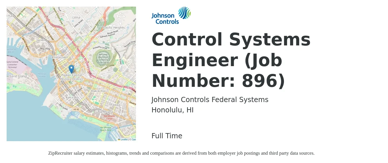 Johnson Controls Federal Systems job posting for a Control Systems Engineer (Job Number: 896) in Honolulu, HI with a salary of $81,200 to $122,300 Yearly with a map of Honolulu location.