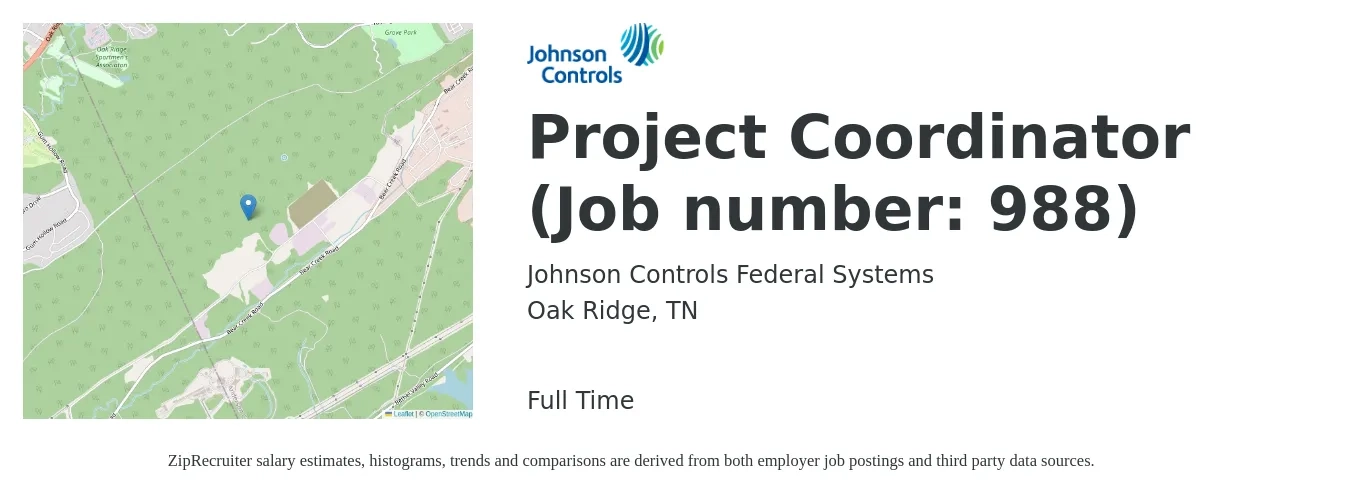 Johnson Controls Federal Systems job posting for a Project Coordinator (Job number: 988) in Oak Ridge, TN with a salary of $22 to $33 Hourly with a map of Oak Ridge location.