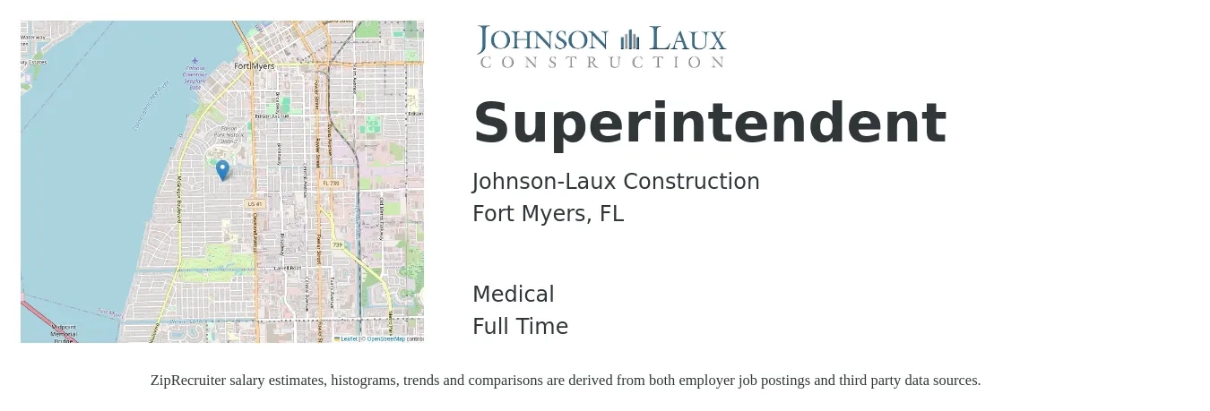 Johnson-Laux Construction job posting for a Superintendent in Fort Myers, FL with a salary of $66,300 to $107,800 Yearly and benefits including pto, retirement, life_insurance, and medical with a map of Fort Myers location.