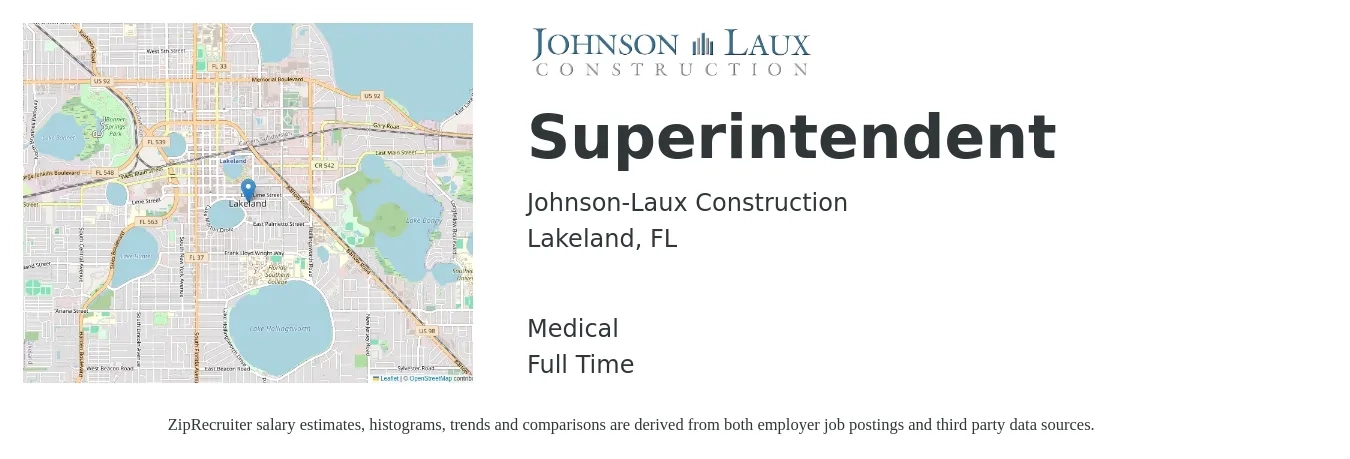 Johnson-Laux Construction job posting for a Superintendent in Lakeland, FL with a salary of $66,200 to $107,700 Yearly and benefits including retirement, life_insurance, medical, and pto with a map of Lakeland location.