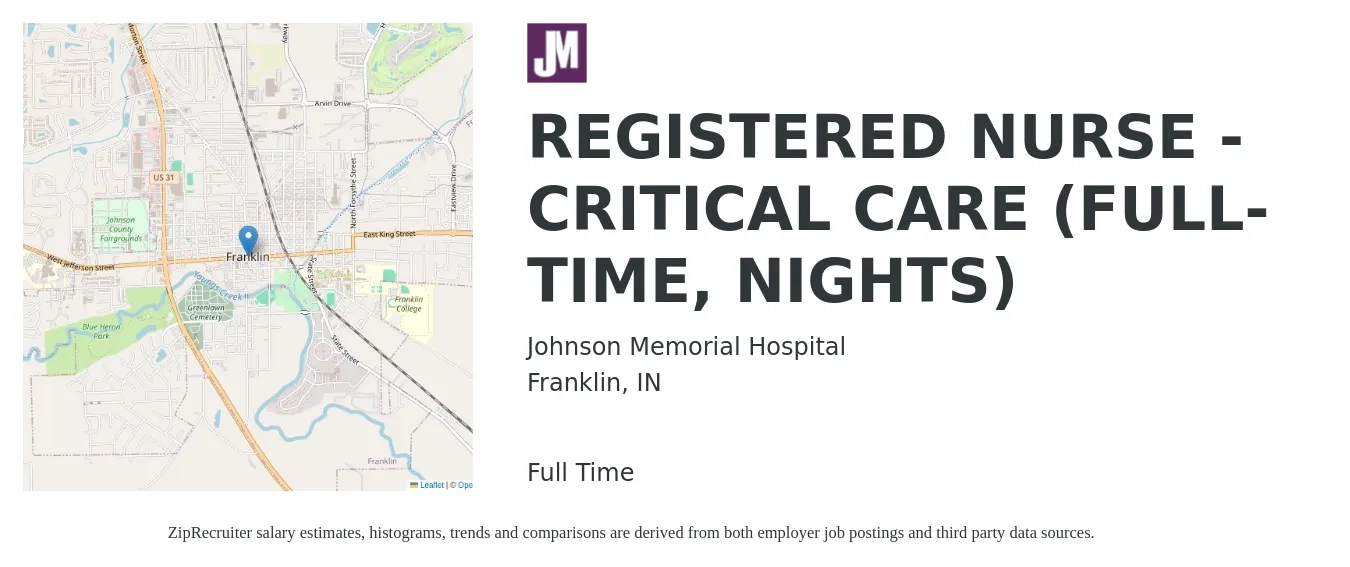 Johnson Memorial Hospital job posting for a REGISTERED NURSE - CRITICAL CARE (FULL-TIME, NIGHTS) in Franklin, IN with a salary of $1,710 to $2,580 Weekly with a map of Franklin location.