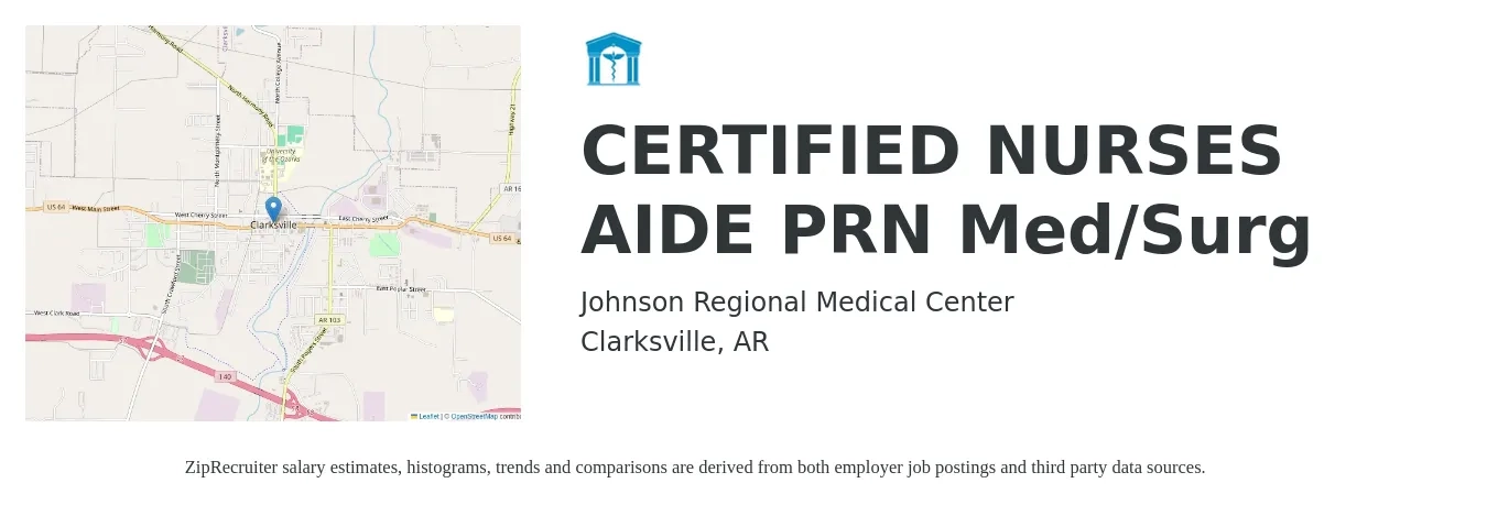 Johnson Regional Medical Center job posting for a CERTIFIED NURSES AIDE PRN Med/Surg in Clarksville, AR with a salary of $12 to $16 Hourly with a map of Clarksville location.