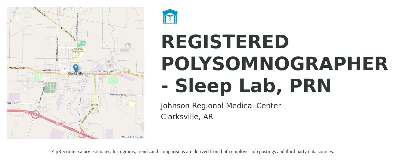 Johnson Regional Medical Center job posting for a REGISTERED POLYSOMNOGRAPHER - Sleep Lab, PRN in Clarksville, AR with a salary of $900 to $1,520 Weekly with a map of Clarksville location.