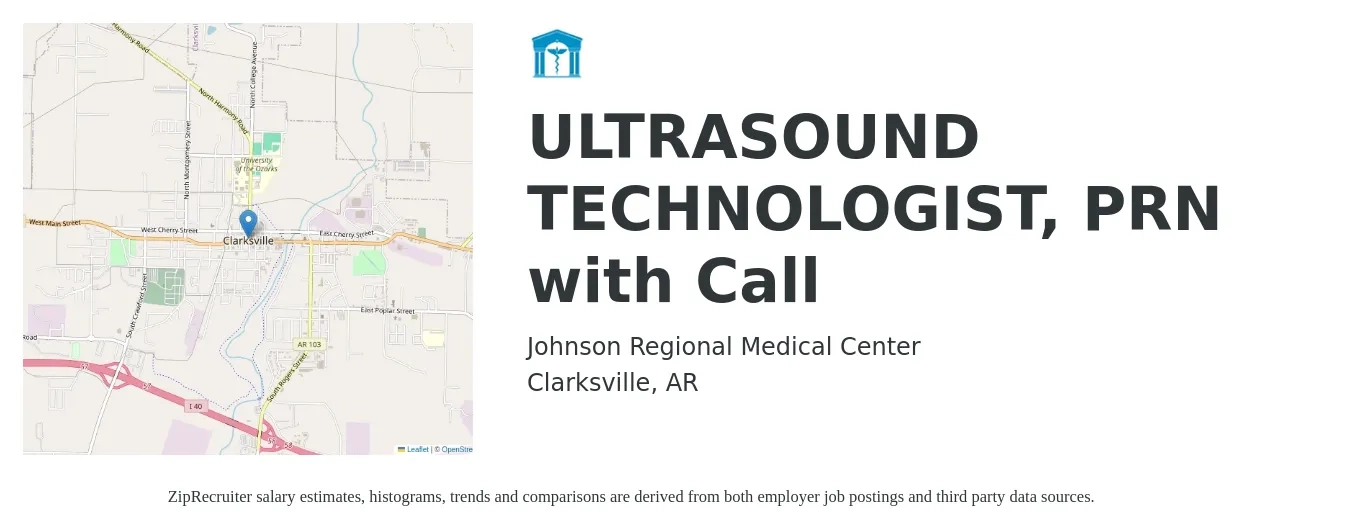 Johnson Regional Medical Center job posting for a ULTRASOUND TECHNOLOGIST, PRN with Call in Clarksville, AR with a salary of $1,030 to $2,070 Weekly with a map of Clarksville location.