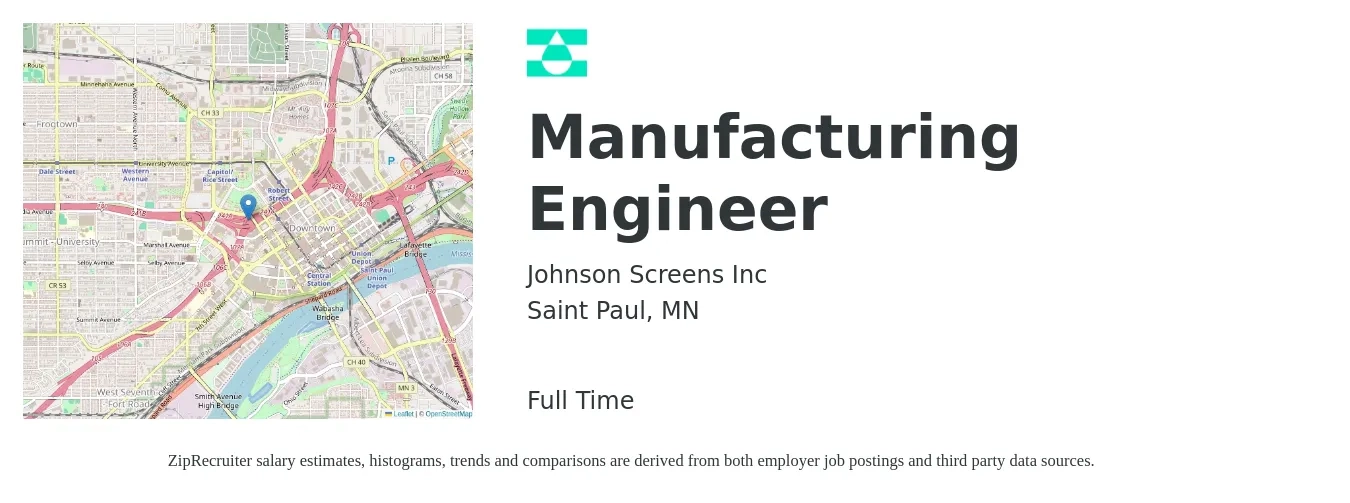 Johnson Screens Inc job posting for a Manufacturing Engineer in Saint Paul, MN with a salary of $73,800 to $95,100 Yearly with a map of Saint Paul location.