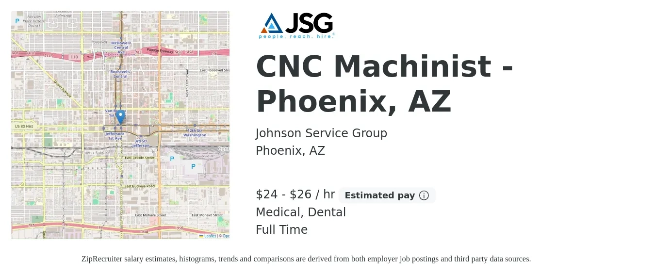 Johnson Service Group job posting for a CNC Machinist - Phoenix, AZ in Phoenix, AZ with a salary of $25 to $28 Hourly and benefits including dental, and medical with a map of Phoenix location.
