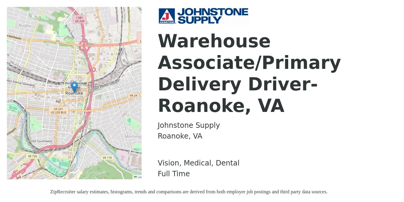Johnstone Supply job posting for a Warehouse Associate/Primary Delivery Driver- Roanoke, VA in Roanoke, VA with a salary of $17 to $20 Hourly and benefits including life_insurance, medical, retirement, vision, and dental with a map of Roanoke location.