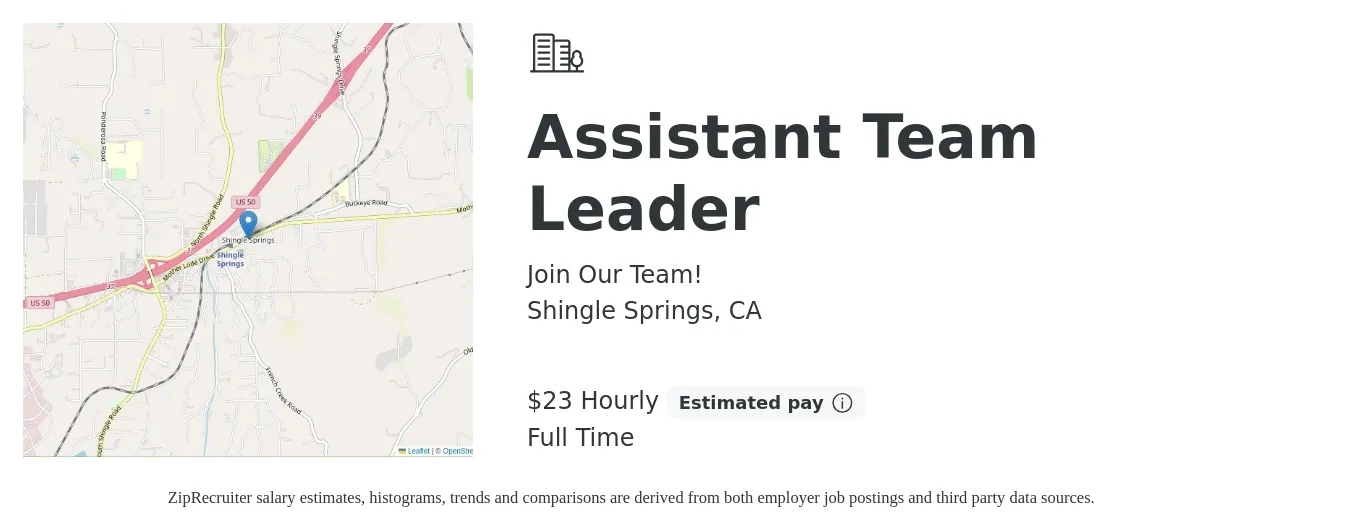 Join Our Team! job posting for a Assistant Team Leader in Shingle Springs, CA with a salary of $24 Hourly with a map of Shingle Springs location.