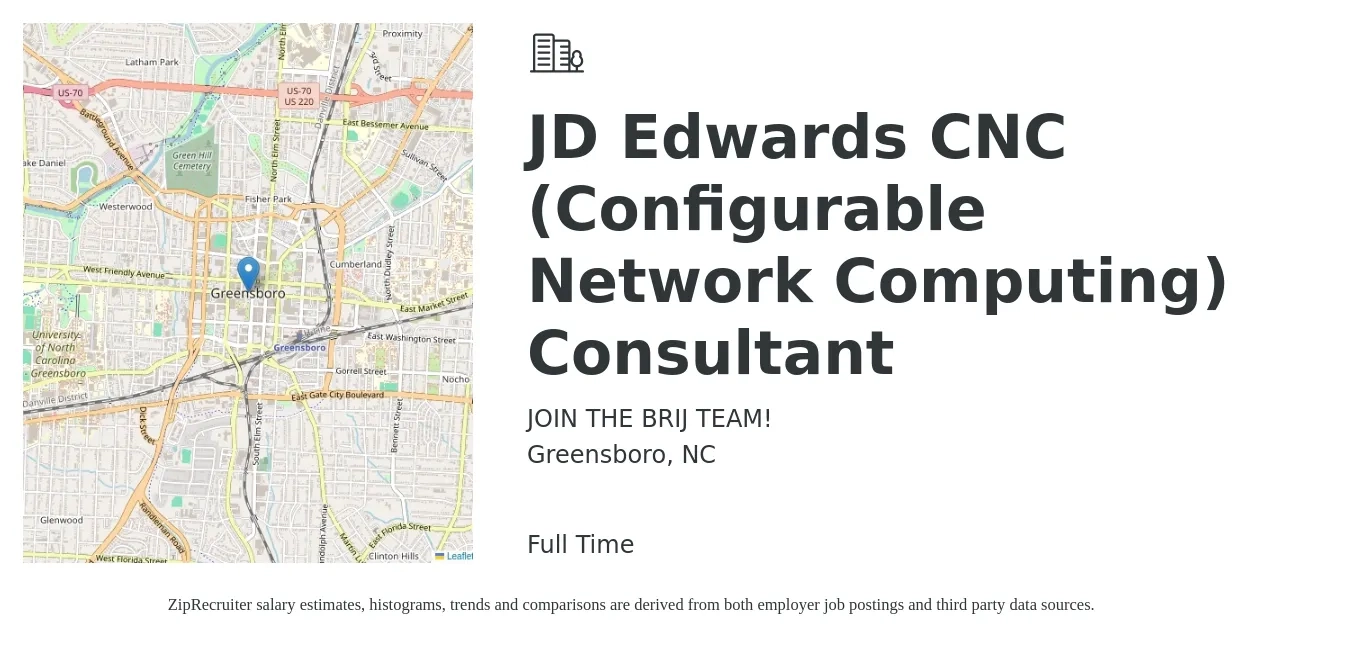 JOIN THE BRIJ TEAM! job posting for a JD Edwards CNC (Configurable Network Computing) Consultant in Greensboro, NC with a salary of $91,600 to $155,000 Yearly with a map of Greensboro location.