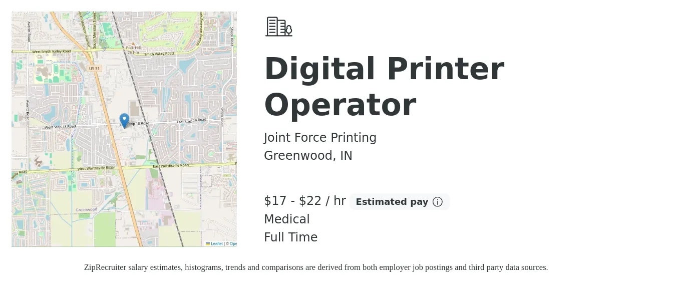 Joint Force Printing job posting for a Digital Printer Operator in Greenwood, IN with a salary of $18 to $23 Hourly and benefits including medical with a map of Greenwood location.