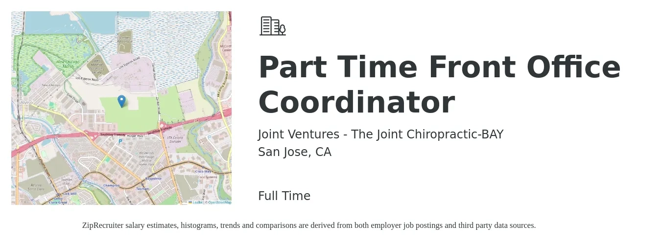 Joint Ventures - The Joint Chiropractic-BAY job posting for a Part Time Front Office Coordinator in San Jose, CA with a salary of $19 to $25 Hourly with a map of San Jose location.