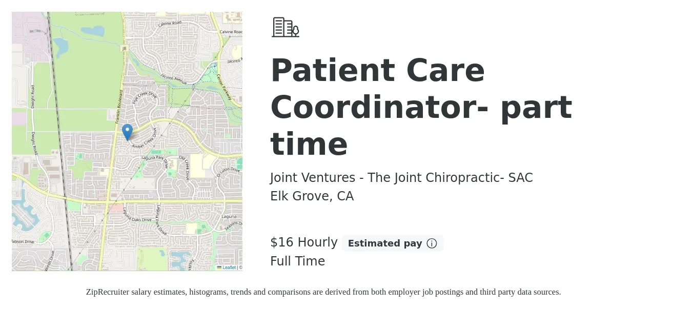 Joint Ventures - The Joint Chiropractic- SAC job posting for a Patient Care Coordinator- part time in Elk Grove, CA with a salary of $17 to $18 Hourly with a map of Elk Grove location.