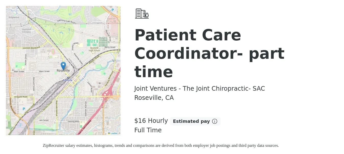 Joint Ventures - The Joint Chiropractic- SAC job posting for a Patient Care Coordinator- part time in Roseville, CA with a salary of $17 to $18 Hourly with a map of Roseville location.