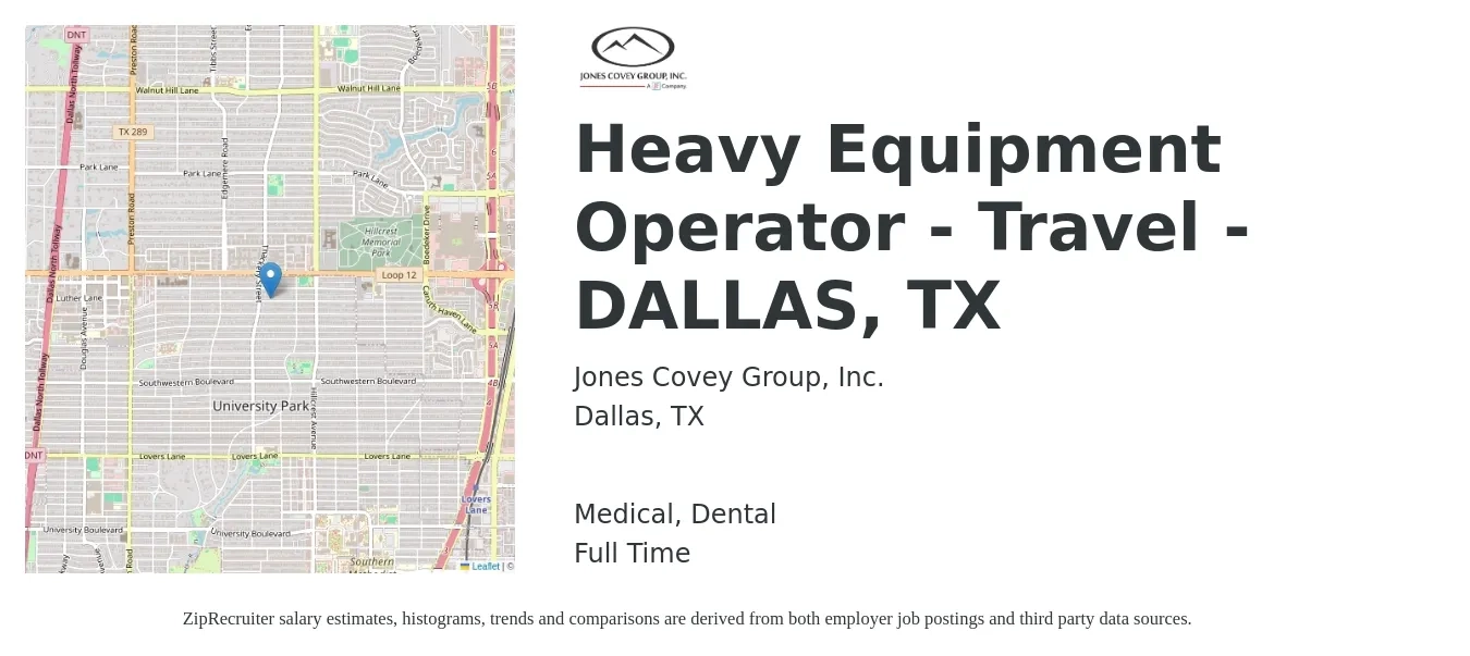 Jones Covey Group, Inc. job posting for a Heavy Equipment Operator - Travel - DALLAS, TX in Dallas, TX with a salary of $20 to $28 Hourly and benefits including dental, life_insurance, medical, and retirement with a map of Dallas location.